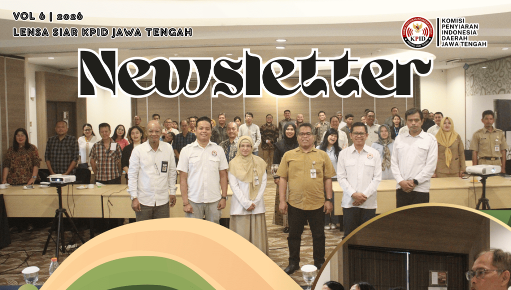KPID Jawa Tengah Laksanakan Stratifikasi Lembaga Penyiaran sebagai Upaya Komprehensif Mendorong Peningkatan Kualitas dan Standar Siaran di Daerah